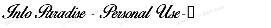 Into Paradise - Personal Use字体转换